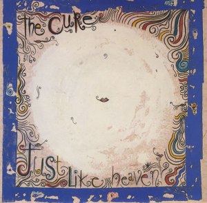 Just Like Heaven - The Cure